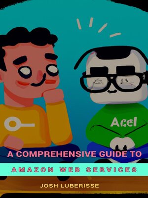 cover image of A Comprehensive Guide to Amazon Web Services